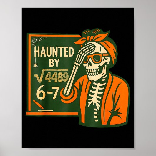 Haunted By 6-7 Funny Teacher 6 7 Skeleton Square R Poster (Vorne)