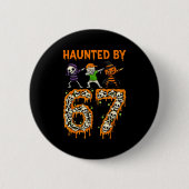 Haunted By 6-7 Halloween Skeleton Dabbing Meme Men Button (Vorderseite)