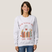Haunted by the TBR Sweatshirt (Vorne ganz)