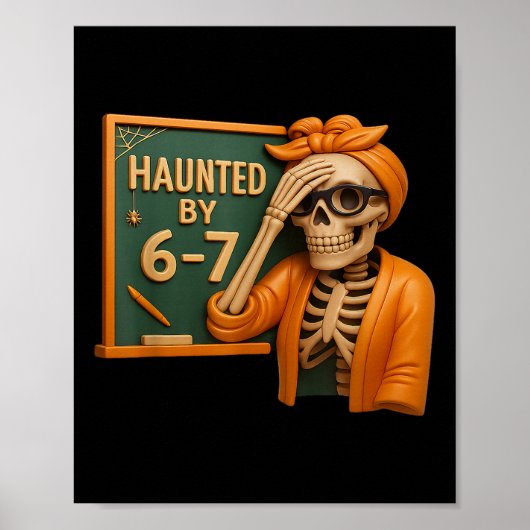Haunted Halloween Skeleton Haunted Six Seven Numbe Poster (Vorne)