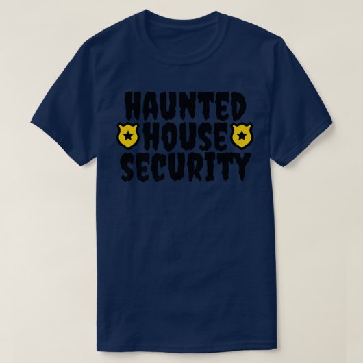 Haunted House Security Funny Mom Dad Men Hal T-Shirt (Design vorne)