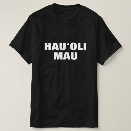 hauoli mau, immer glücklich in Hawaiian T-Shirt (Design vorne)