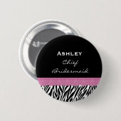 Hauptbrautjungferzebra-individueller Name V10 Button (Vorne & Hinten)