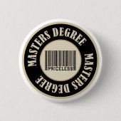 Hauptgrad unbezahlbar - besonders angefertigt button (Vorderseite)