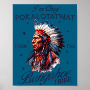 Häuptling pokalotatwat vom Stamm einheimisch Poster