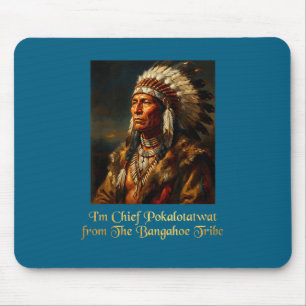 Häuptling pokalotatwat vom Stamm einheimisch urspr Mousepad