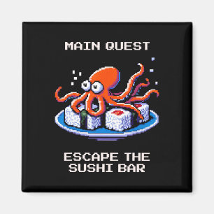 Hauptquest Fliehe den Sushi R Octopus Pixel Gamer  Magnet