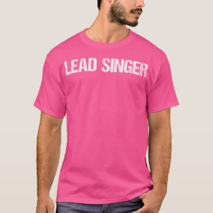 Hauptsänger Einfacher Titel T-Shirt