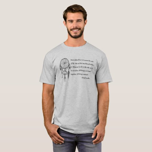 Hauptseattle-Zitat - Netz des Lebens T-Shirt (Vorne ganz)