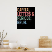 Hauptstadt Briefe und Perioden Bruh Teacher Funny Poster (Küche)