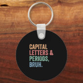 Hauptstadt Briefe und Perioden Bruh Teacher Funny Schlüsselanhänger (Vorderseite)