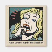 Haus-Arbeit macht Sie hässlich Magnet (Vorne)