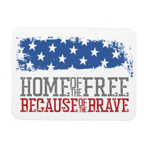 Haus der Freien wegen der Tapferen US-Flagge Magnet