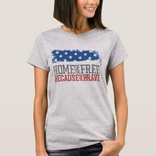 Haus der Freien wegen der Tapferen USA-Flagge T-Shirt