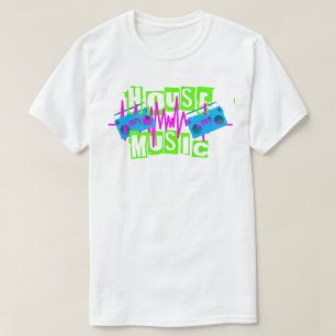 Haus-Musik T-Shirt