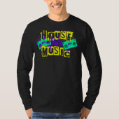 Haus-Musik T-Shirt (Vorderseite)
