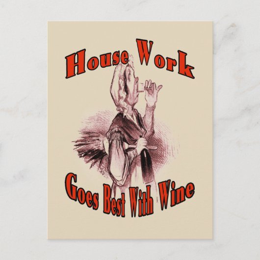Hausarbeit geht am besten mit Wein Postkarte (Vorderseite)
