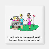Hausarbeit und Golf Cartoon Magnet (Vorne)