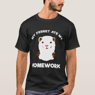 Hausaufgaben Entschuldigung - Mein Frettchen aß me T-Shirt