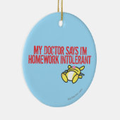 Hausaufgaben Intollerant Keramik Ornament (Rechts)