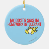 Hausaufgaben Intollerant Keramik Ornament (Hinten)