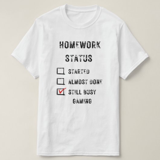 Hausaufgaben-Status lustig noch zu spielen schwarz T-Shirt (Design vorne)