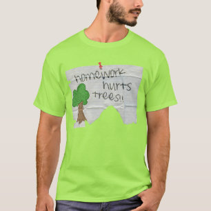Hausaufgaben verletzen Bäume T-Shirt