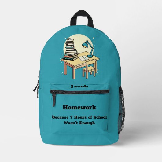 Hausaufgaben: Weil 7 Stunden Schulzeit nicht genug Bedruckter Rucksack (Vorderseite)