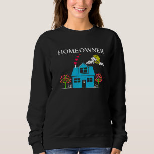 Hausbesitzer 2023 Neuer Nachbar Makler Einzugsgesc Sweatshirt