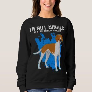 Hausbesitzer Iu2019m mit meinem amerikanischen Fox Sweatshirt
