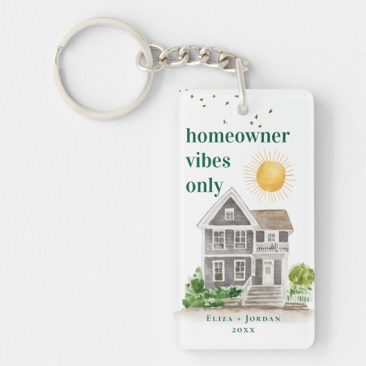 Hauseigentümer Vibes nur | Benutzerdefinierte erst Schlüsselanhänger (Vorderseite)