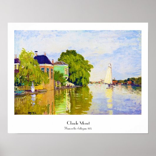 Häuser am Achterzaan, 1872 Claude Monet Poster (Vorne)