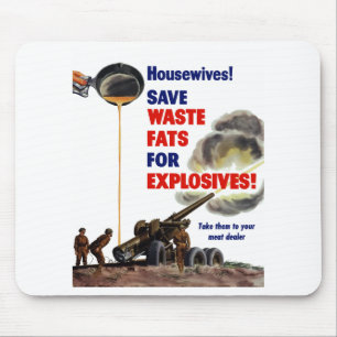 Hausfrauen! Retten Sie überschüssige Fette für Mousepad