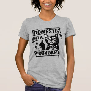 HAUSGEMACHT BIS PROVOZIERT T-Shirt