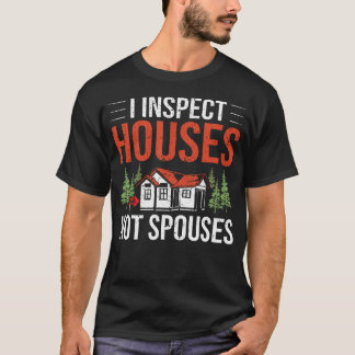 Hausgutachter Hausinspektion Hausprüfer Haus I T-Shirt