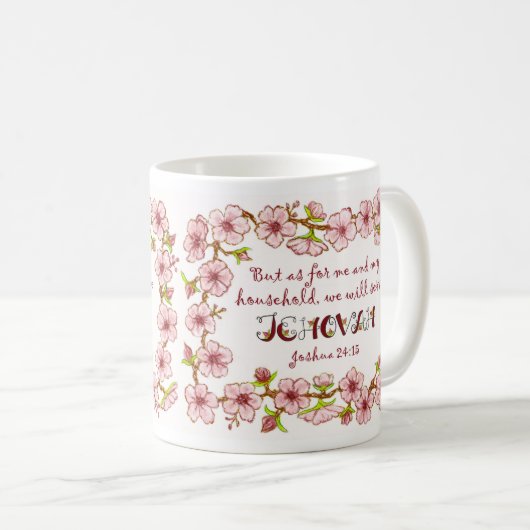 Haushalt Serve Jehovah Scripte Tasse (VorderseiteRechts)