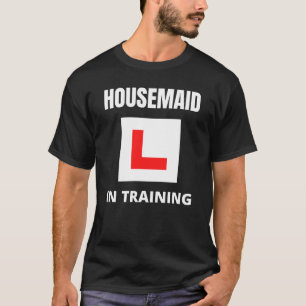 Haushaltshilfe in Ausbildung T-Shirt