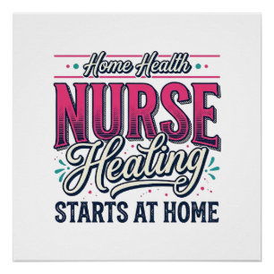 Hauskrankenpflegerin Heilung beginnt zu Hause Hemd Poster