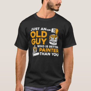 Hausmaler-Dekorator-Rente nur ein alter Typ T-Shirt