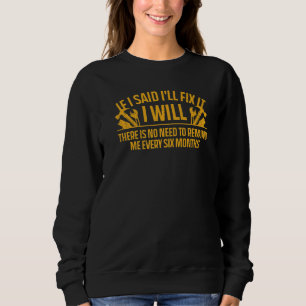 Hausmeister für Männer Vater Zimmermann Klempner E Sweatshirt
