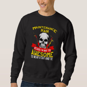 Hausmeister Weil ich einfach zu großartig bin Schä Sweatshirt