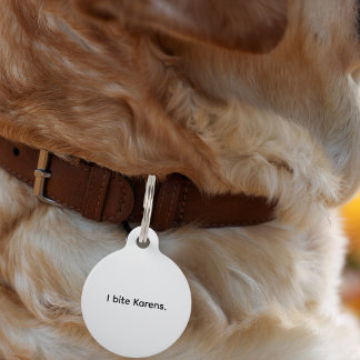 Haustier Hund Katze I Bite Karens Funny Collar Cus Haustiermarke