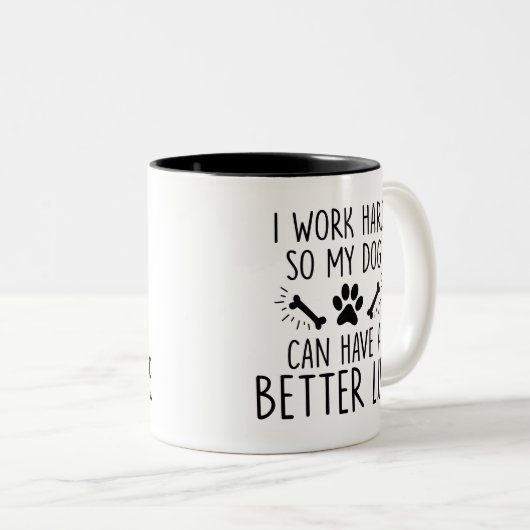 Haustier, ich arbeite hart, also mein Hund, lustig Zweifarbige Tasse (VorderseiteRechts)