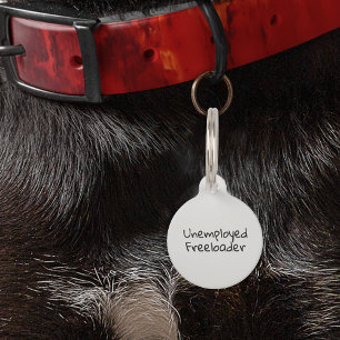 Haustier Katze Funny Spaß Unabhängig Freeloader Haustiermarke