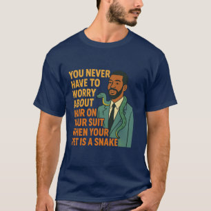 Haustier Schlange Kein Haar Anzug Lustige Grafik T-Shirt