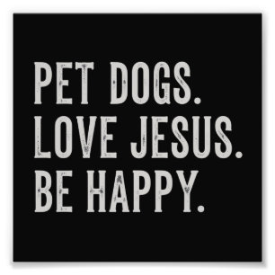 Haustiere Hunde lieben Jesus Sei glücklich Hundeli Fotodruck