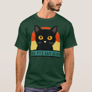 Haustiere wieder sicher machen, wenn sie die Haust T-Shirt