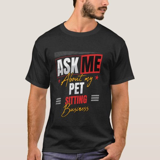 Haustiersitting Geschäft T-Shirt (Vorderseite)