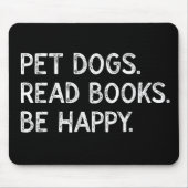 Haustunde lesen Bücher, sei glücklich, lustiger Bü Mousepad (Vorne)