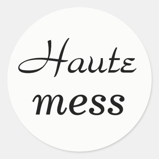 Haute Mess Sticker (Vorderseite)